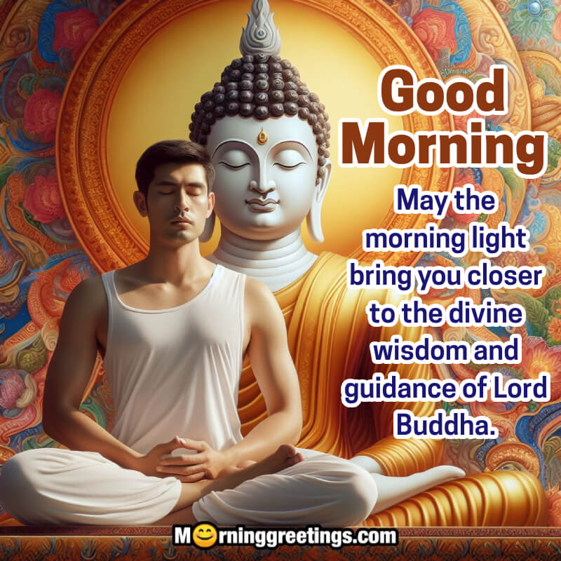 Wonderful Good Morning Lord Buddha Blessing Photo