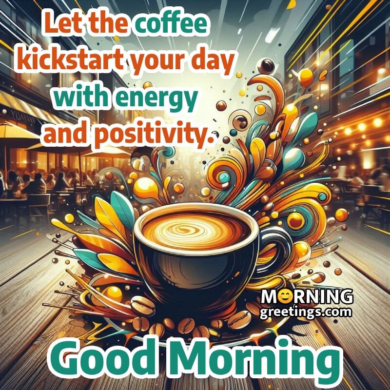 Good Morning Coffee Message Image