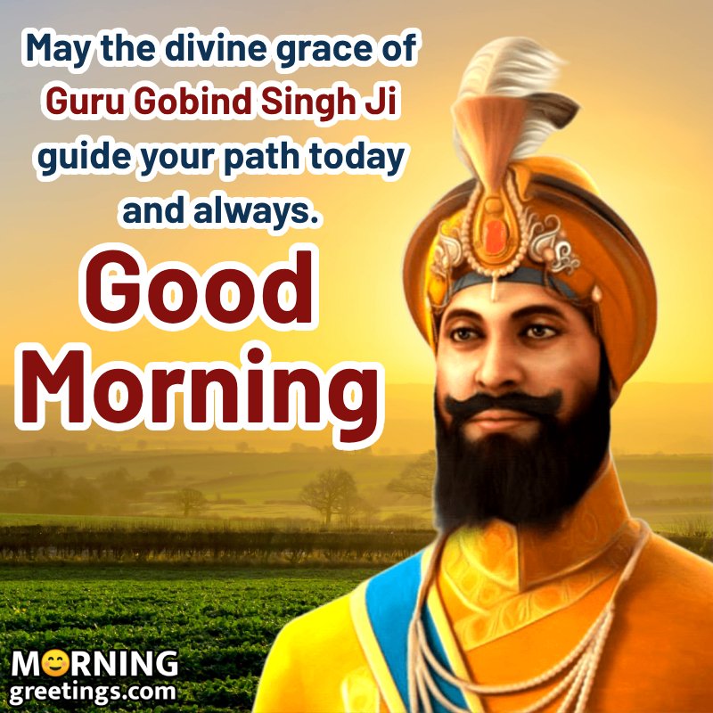 Good Morning Guru Gobind Singh Ji Images – Blessed Beginnings