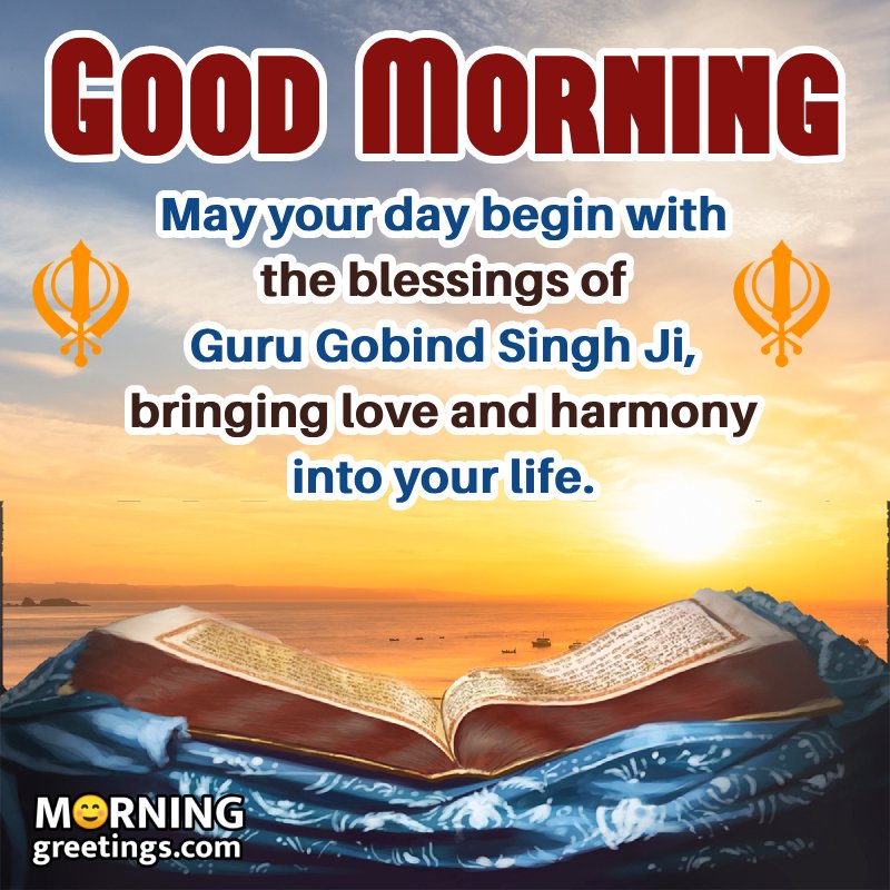 Guru Gobind Singh Ji Morning Inspiration