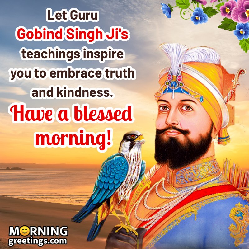 Guru Gobind Singh Ji Morning Message